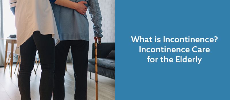 What Is Incontinence? - Incontinence Care For The Elderly | Seniorly